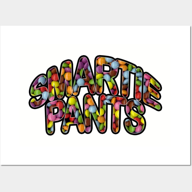 Smartie pants Wall Art by Totallytees55